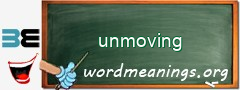 WordMeaning blackboard for unmoving